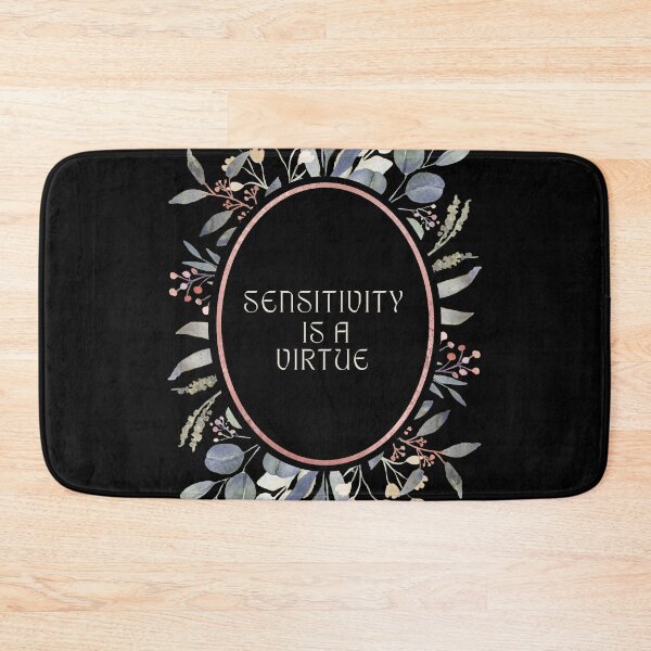 Item preview, Sensitivity is a virtue  designed and sold by Candlewood Museum & Gift Shoppe.