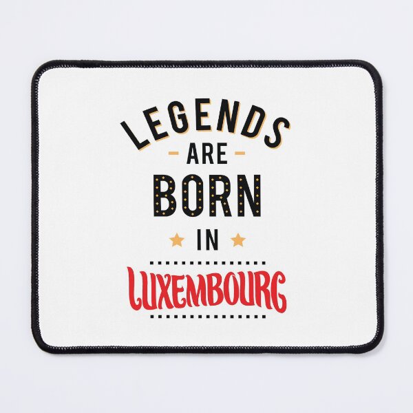 Item preview, Legends Are Born In Luxembourg designed and sold by ProjectX23.