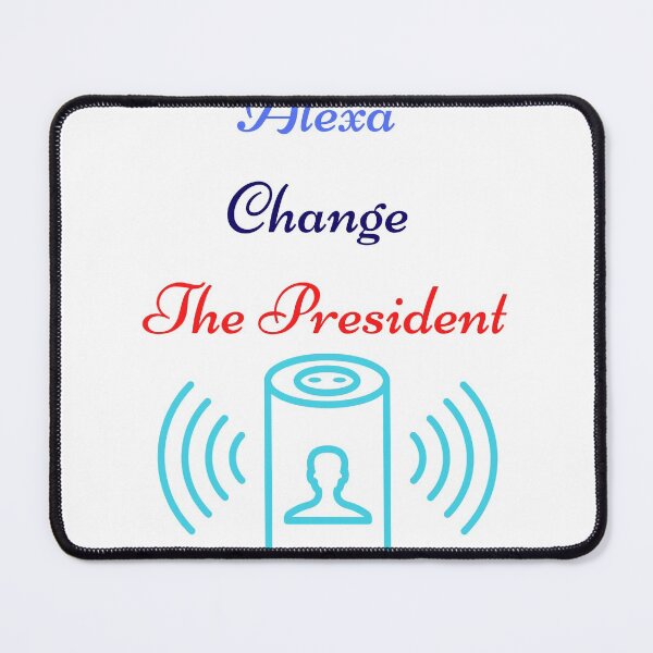 Item preview, Alexa Change The President designed and sold by OneAction.