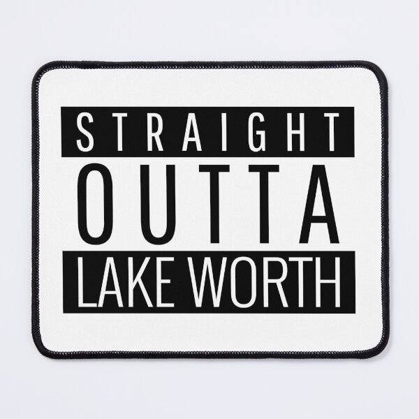 Item preview, Straight Outta Lake Worth Florida  designed and sold by Teelogic.