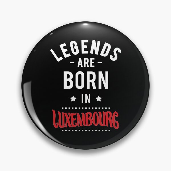 Item preview, Legends Are Born In Luxembourg designed and sold by ProjectX23.
