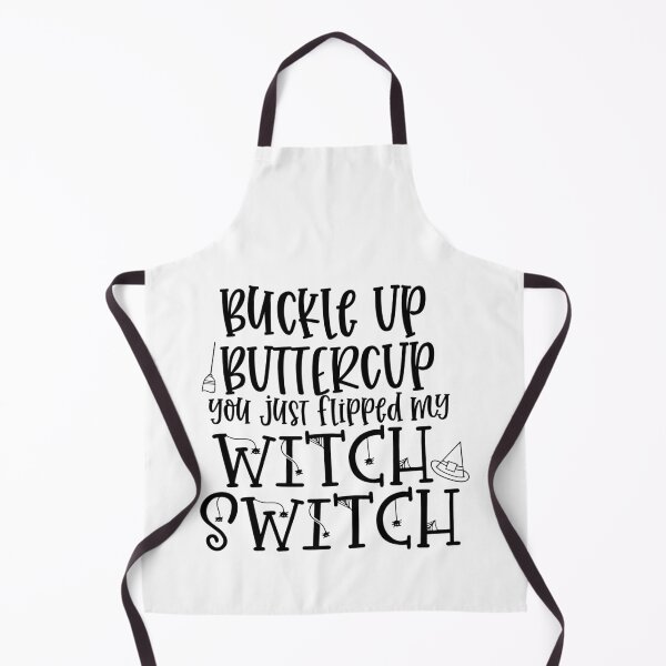Item preview, Buckle up buttercup you just flipped my witch switch Halloween- men’s and women’s Halloween designed and sold by Designs Of all kinds.