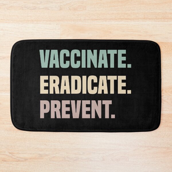 Item preview, Vaccinate Eradicate Prevent designed and sold by medbdj.