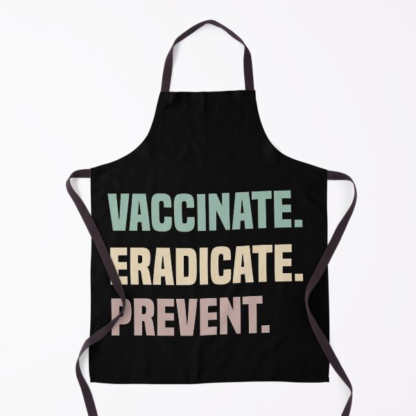Item preview, Vaccinate Eradicate Prevent designed and sold by medbdj.