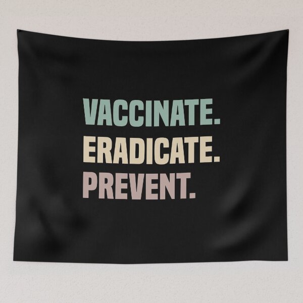 Item preview, Vaccinate Eradicate Prevent designed and sold by medbdj.