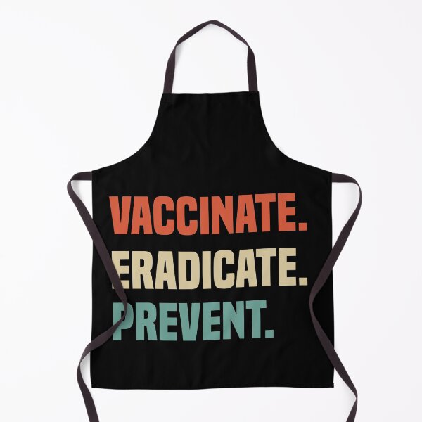 Item preview, Vaccinate Eradicate Prevent designed and sold by medbdj.