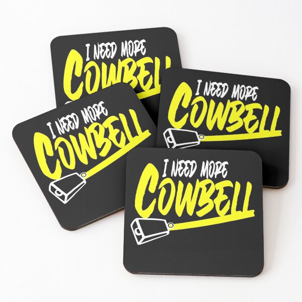 Item preview, I Need More Cowbell designed and sold by Allcoastal.