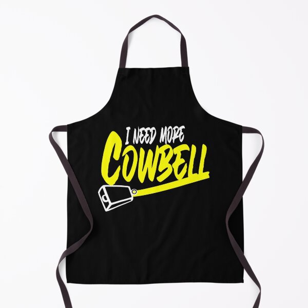 Item preview, I Need More Cowbell designed and sold by Allcoastal.