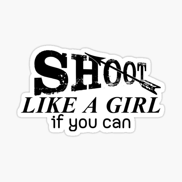 Archery Saying For Girls Sticker