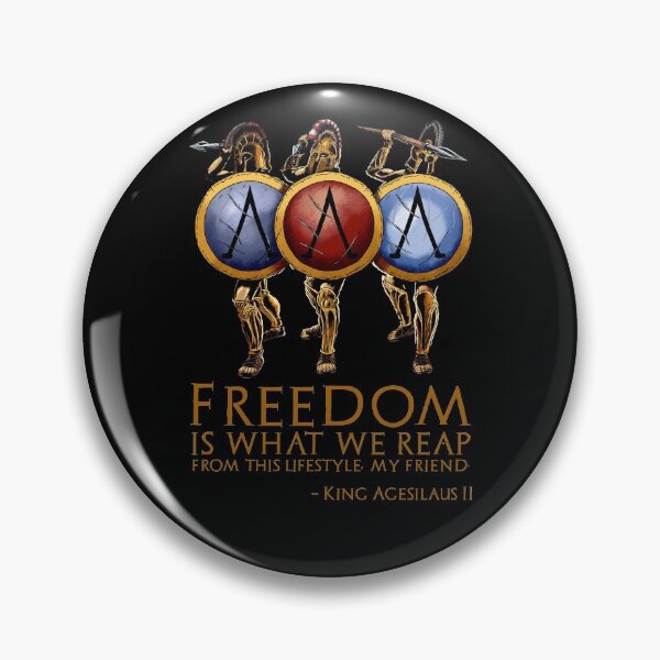 Item preview, Freedom is what we reap from this lifestyle, my friend. - King Agesilaus II of Sparta designed and sold by Styrman.