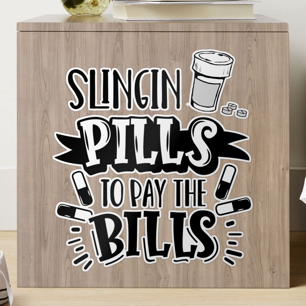  Funny Skeleton Slingin' Pills To Pay The Bills Badge