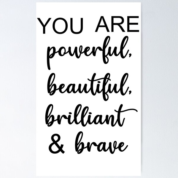 Item preview, You Are Powerful, Beautiful, Brilliant & Brave designed and sold by Faizacreations.