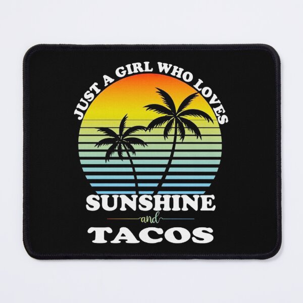 Item preview, just a girl who loves sunshine and tacos designed and sold by caphatshirt.