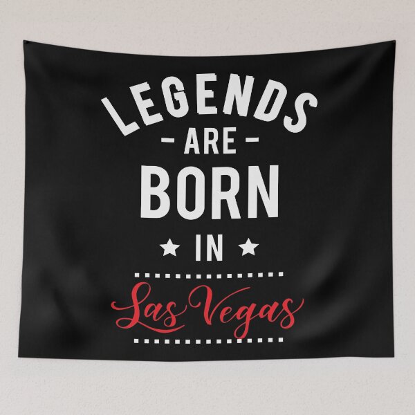 Item preview, Legends Are Born In Las Vegas designed and sold by GoodVibesWX9.