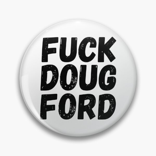 Item preview, Fuck Doug Ford designed and sold by ThreadTitan.
