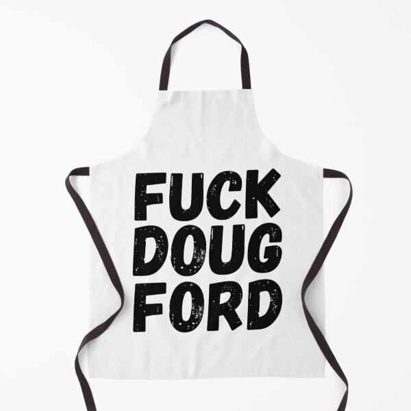 Item preview, Fuck Doug Ford designed and sold by ThreadTitan.