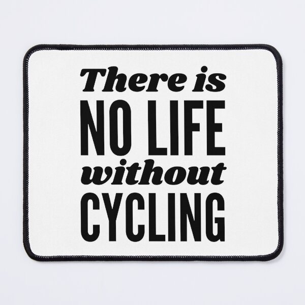 Item preview, There is no life without cycling designed and sold by TheGreenGoat.