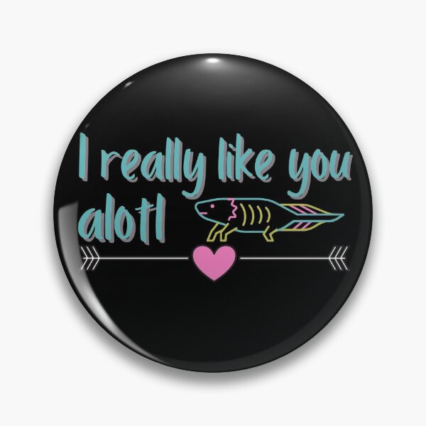 Item preview, I really like you alotl - Cute axolotl salamander designed and sold by For the love of Pixels.