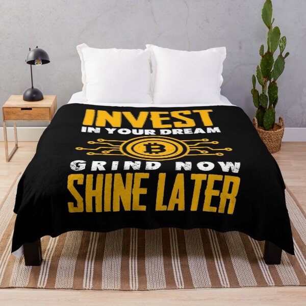 Item preview, Invest In Your Dream, Grind Now Shine Later, motivational quote, Invest in Bitcoin, Bitcoin Investment, bitcoin t-shirt design, bitcoin, cryptocurrency, cryptocurrency t-shirt design designed and sold by ShaykhUmer.
