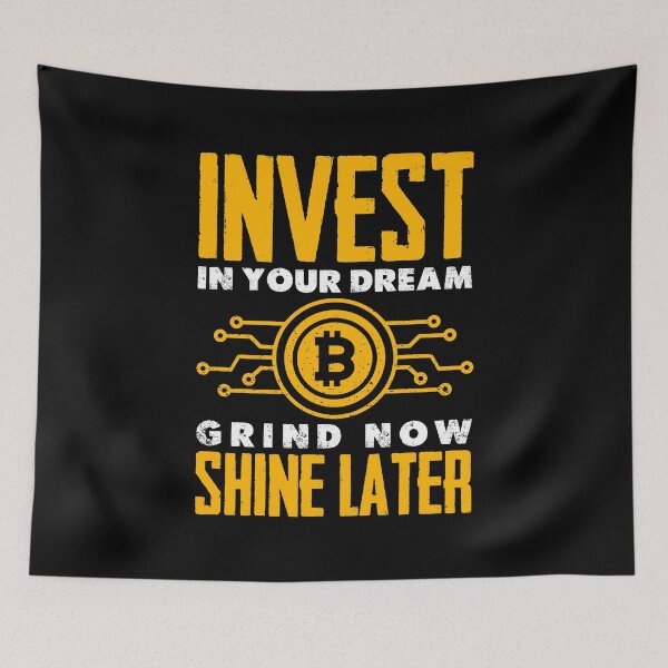 Item preview, Invest In Your Dream, Grind Now Shine Later, motivational quote, Invest in Bitcoin, Bitcoin Investment, bitcoin t-shirt design, bitcoin, cryptocurrency, cryptocurrency t-shirt design designed and sold by ShaykhUmer.
