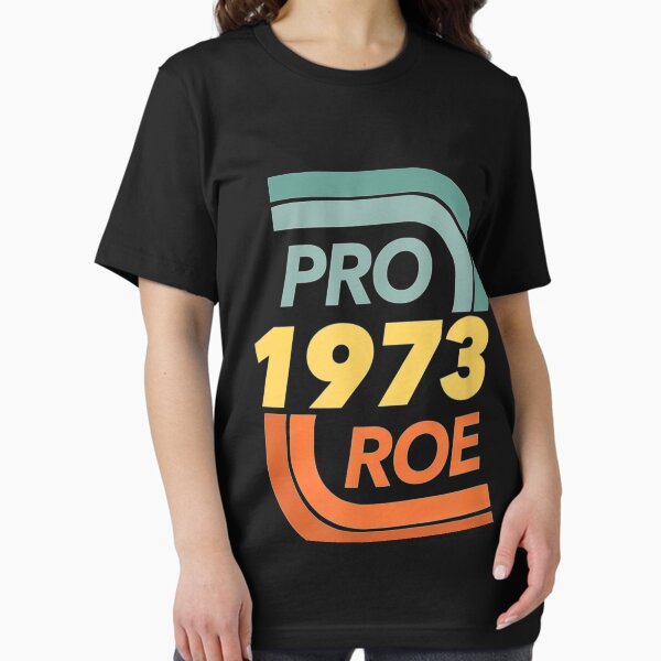 Artikel-Vorschau von Rechte Pro Choice Roe 1973, designt und verkauft von JavionQuintin.