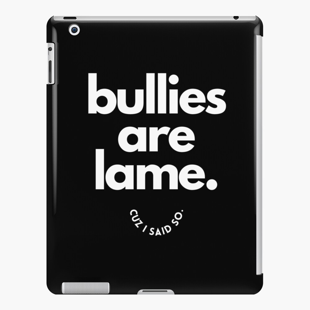 Slogan For Bullies