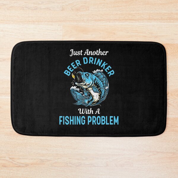Item preview, Just Another Beer Drinker With A Fishing Problem designed and sold by ZiesMerch.
