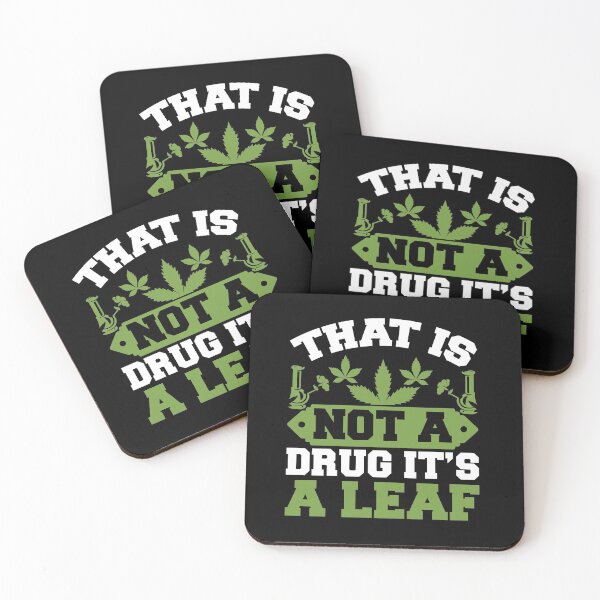 Item preview, That Is Not A Drug it's A Leaf  designed and sold by eajob.