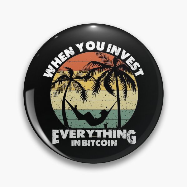Item preview, when you invest everything in bitcoin, Bitcoin t-shirt, Enjoy, travel, Crypto Currency, future currency, bitcoin is the future, t-shirt design, bitcoin sticker, bitcoin hoodie designed and sold by ShaykhUmer.