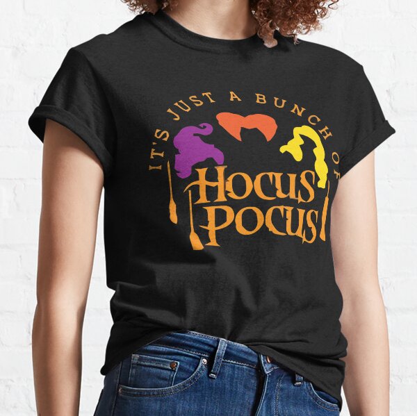 Es solo un manojo de Hocus Pocus Camiseta clásica