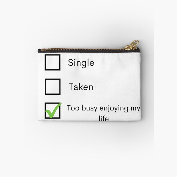 Item preview, Single Taken Too Busy Enjoying My Life designed and sold by Amine-Creation.