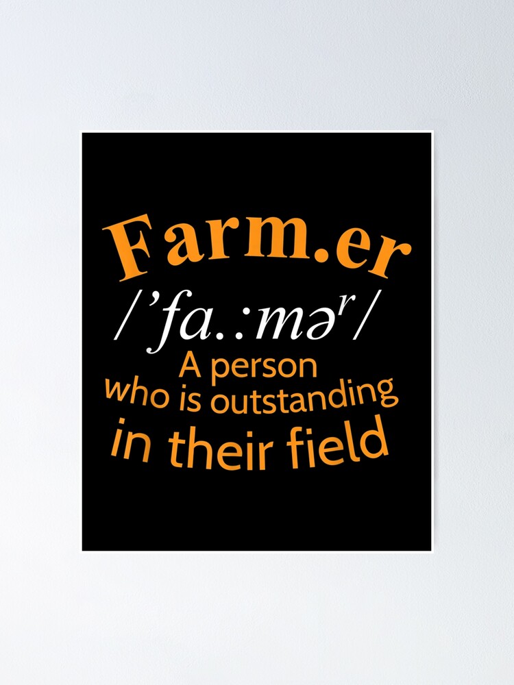 " Farmer Person Noun Definition Countryside Rural Culture" Poster for Sale by caral8 Redbubble