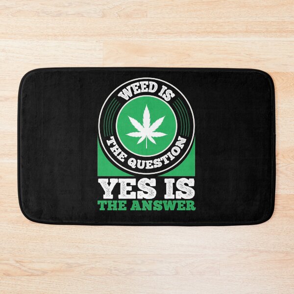 Item preview, Weed Is The Question Yes Is The Answer designed and sold by eajob.