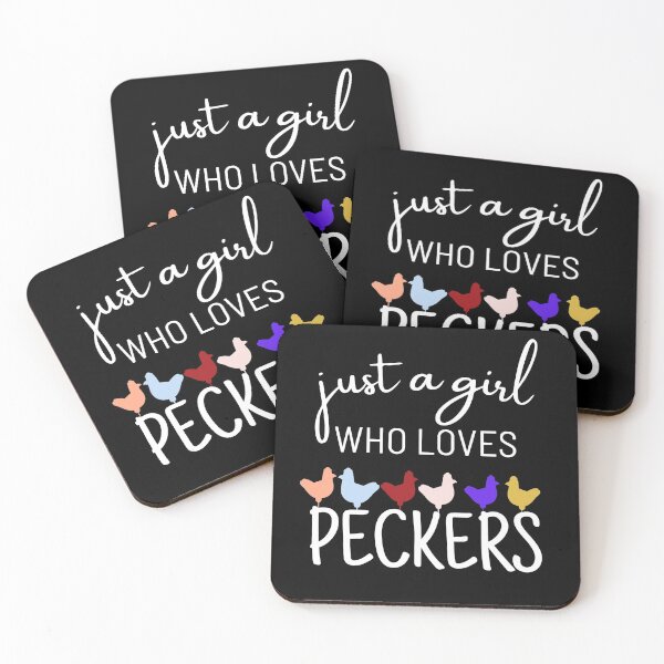 Item preview, Just A Girl Who Loves Peckers designed and sold by ArTips.