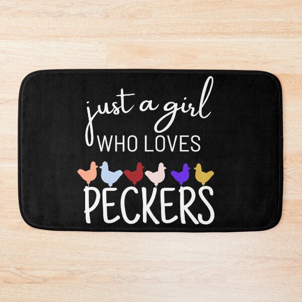 Item preview, Just A Girl Who Loves Peckers designed and sold by ArTips.