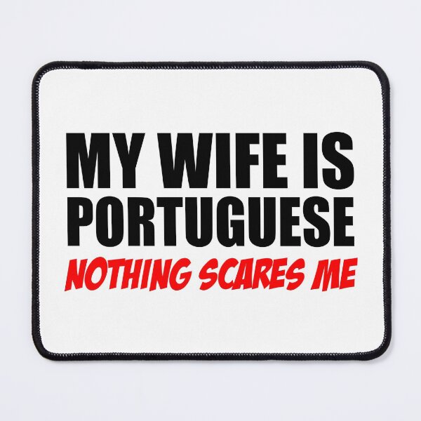 Item preview, Wife Is Portuguese Nothing Scares Me designed and sold by jaycartoonist.