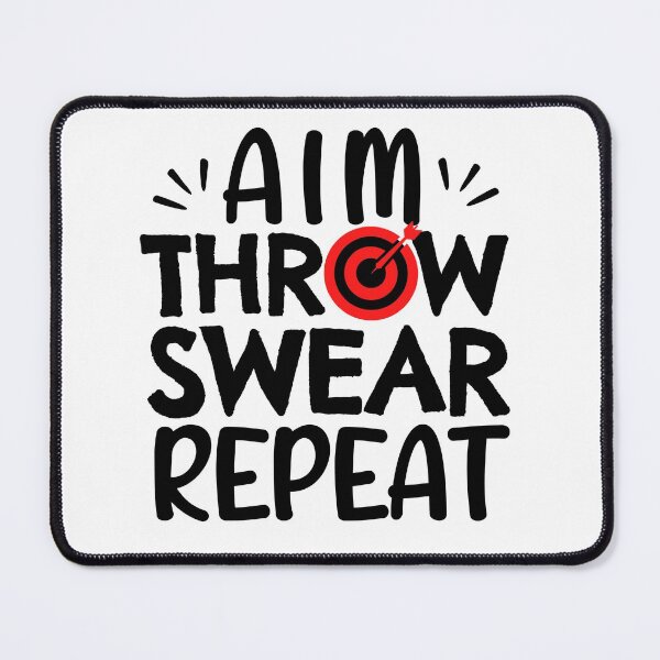 Item preview, Aim. Throw. Swear. Repeat designed and sold by TheGreenGoat.