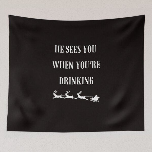 Item preview, he sees you when you're drinking designed and sold by thestilishera.