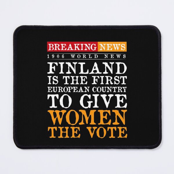 Item preview, Breaking News History 1906 - Finland is the first European country to give women the vote. designed and sold by epicmarketing.