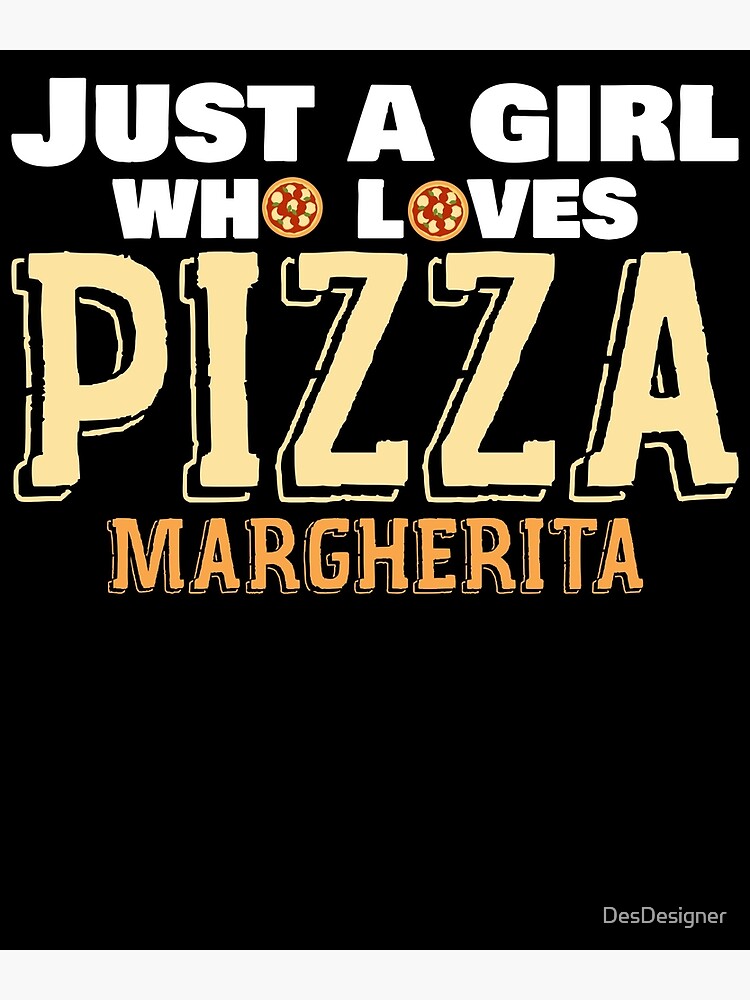 Disover Margherita Pizza Love Italian Girl Italy Pizzeria Premium Matte Vertical Poster