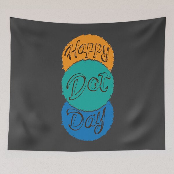 Item preview, Happy Dot Day designed and sold by csoDesign.
