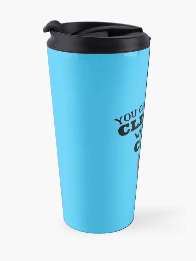 Alternate view of You Can't Spell Cleaner Without Care Housekeeping Novelty Travel Mug