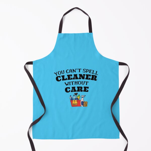 Item preview, You Can't Spell Cleaner Without Care Housekeeping Novelty designed and sold by SavvyCleaner.