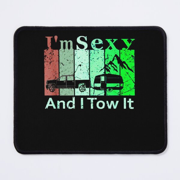Item preview, I'm Sexy And I Tow It Retro Vintage Camping RV T-Shirt designed and sold by spolayastore.