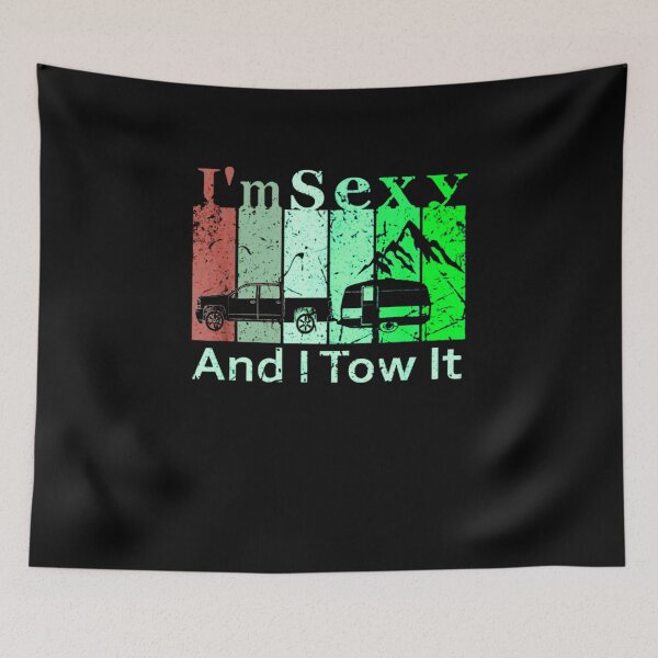 Item preview, I'm Sexy And I Tow It Retro Vintage Camping RV T-Shirt designed and sold by spolayastore.