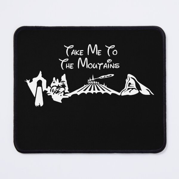 Item preview, Take Me To The Mountains - Theme Park Art designed and sold by MainStreetStudo.