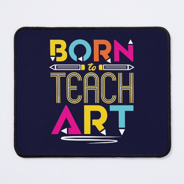 Item preview, Born to Teach Art Cute Art Teacher designed and sold by jaygo.