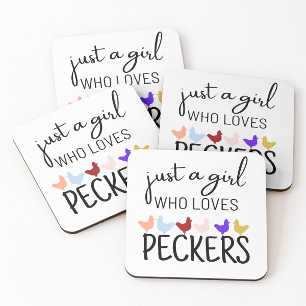 Item preview, Just A Girl Who Loves Peckers designed and sold by ArTips.