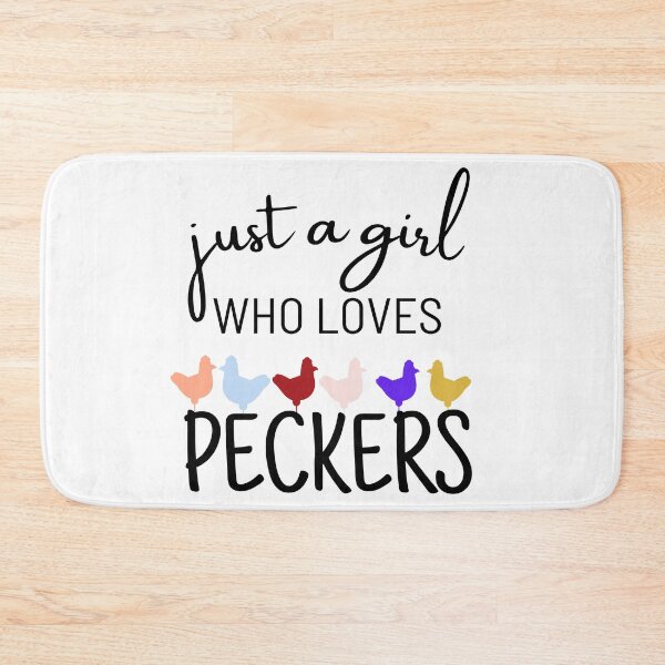 Item preview, Just A Girl Who Loves Peckers designed and sold by ArTips.