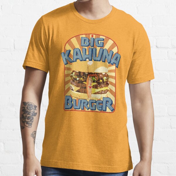 Big Kahuna Burger Fast Food Essential T-Shirt